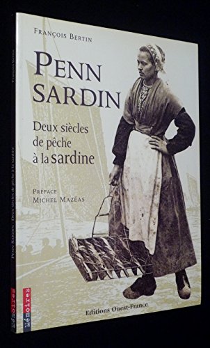 Stock image for Penn Sardin, deux sicles de pche  la sardine. Collection : Mmoires. for sale by AUSONE