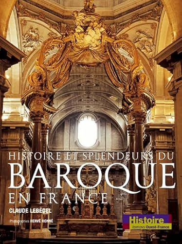Stock image for Histoire et splendeurs du baroque en France for sale by Ammareal