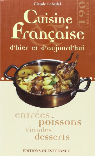 Beispielbild fr Cuisine franaise hier & aujourd'hui zum Verkauf von medimops