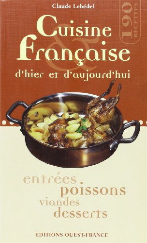 Stock image for Cuisine franaise d'hier et d'aujourd'hui for sale by MusicMagpie