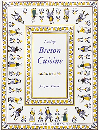 Stock image for Loving Breton cuisine. Photographs by Claude Herledan for sale by Hammer Mountain Book Halls, ABAA