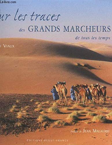 Stock image for Sur les traces des grands marcheurs de tous les temps for sale by Ammareal