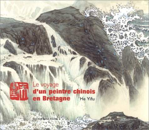 Beispielbild fr Le Voyage d'un peintre chinois en Bretagne zum Verkauf von HPB-Red