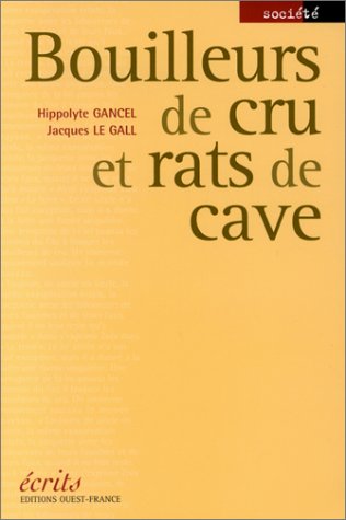 9782737329265: Bouilleurs de cru et rats de cave