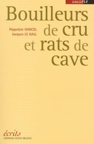 9782737329265: Bouilleurs de cru et rats de cave