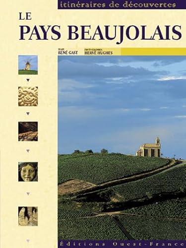 Beispielbild fr Le Pays Beaujolais zum Verkauf von Ammareal