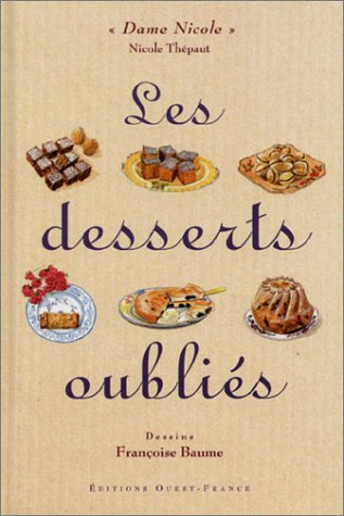 Beispielbild fr Les Desserts oublis zum Verkauf von Ammareal