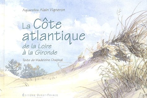 Cote atlantique en aquarelle (9782737330766) by Madeleine Chapsal