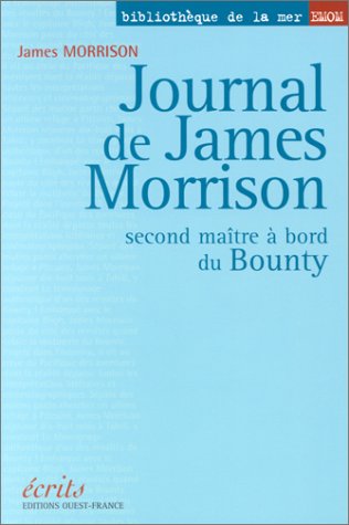 9782737330780: Journal de James Morrison, second matre  bord du Bounty (LITTERATURE - Divers)