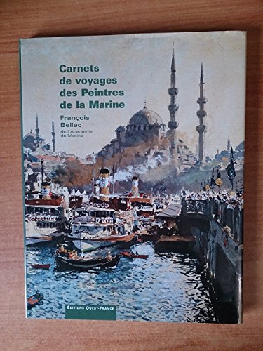 Stock image for Carnets de voyages des peintres de la marine for sale by Ammareal