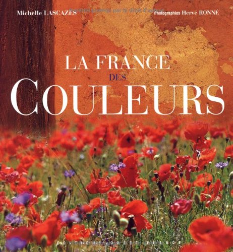 Beispielbild fr La France des couleurs zum Verkauf von Ammareal