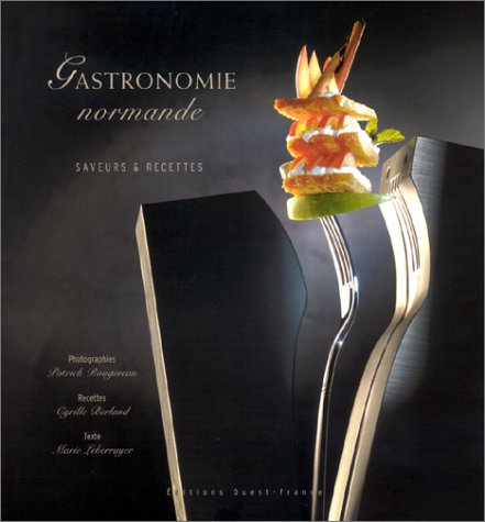 Imagen de archivo de Gastronomie Normande. Saveurs & Recettes a la venta por AwesomeBooks