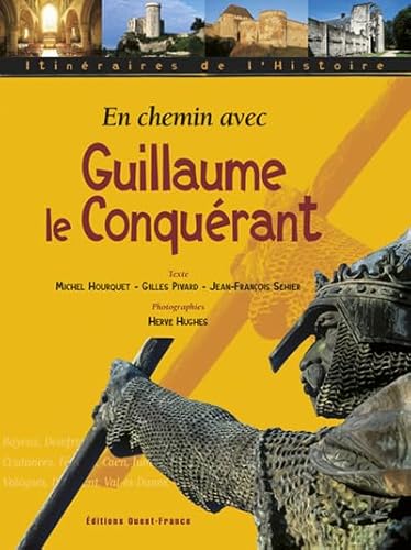 Stock image for En chemin avec Guillaume le Conqurant (en codition avec la FFRP) for sale by GF Books, Inc.