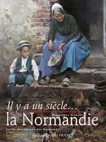 Beispielbild fr La Normandie. La vie quotidienne des Normands zum Verkauf von medimops