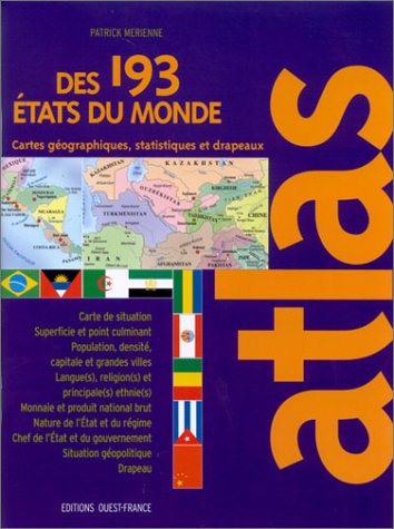 Beispielbild fr Atlas des 193 Etats du monde : Statistiques et drapeaux zum Verkauf von Ammareal