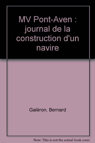Imagen de archivo de Mv Pont-aven : Journal De La Construction D'un Navire a la venta por RECYCLIVRE