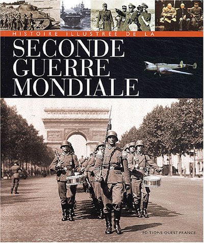 Beispielbild fr Histoire Illustre De La Seconde Guerre Mondiale zum Verkauf von RECYCLIVRE