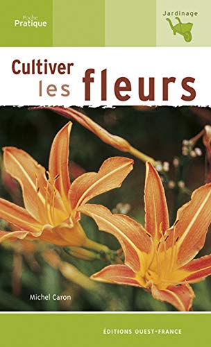 Beispielbild fr Cultiver les fleurs zum Verkauf von Ammareal
