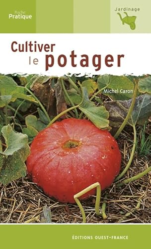 Stock image for Cultiver le potager for sale by 2Vbooks