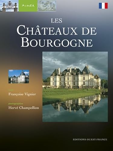Imagen de archivo de Les chteaux de Bourgogne a la venta por Librairie La MASSENIE  MONTOLIEU