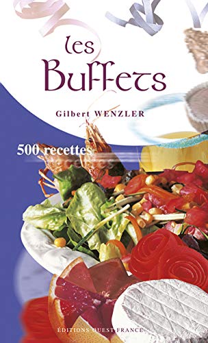 9782737334399: Les Buffets: 500 recettes (CUISINE - POCHES GENERALITES)