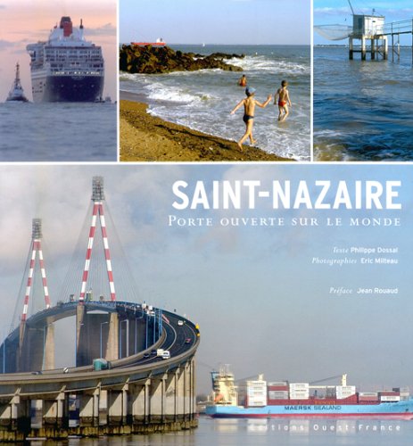 Beispielbild fr Saint-Nazaire, porte ouverte sur le monde zum Verkauf von Ammareal