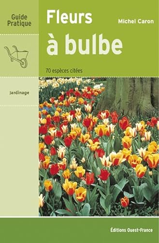 Stock image for FLEURS A BULBE,70 ESPECES CITEES for sale by Bibliofolie