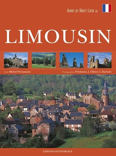 Beispielbild fr Aimer les hauts lieux du Limousin zum Verkauf von AwesomeBooks