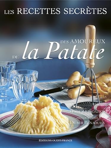 Beispielbild fr Les Recettes secrtes des amoureux de la Patate zum Verkauf von Ammareal