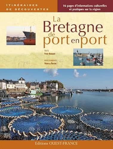Beispielbild fr La Bretagne, de port en port zum Verkauf von AwesomeBooks