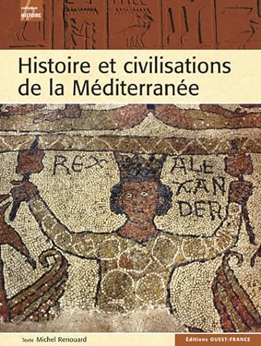 9782737336553: Histoire et civilisations de la Mditerrane: De l'Antiquit  la Seconde Guerre mondiale (HISTOIRE - HISTOIRE)