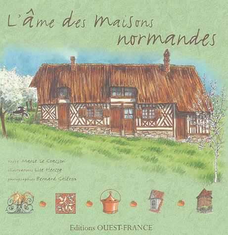 Beispielbild fr L'me des maisons normandes zum Verkauf von medimops