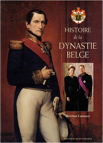 Stock image for Histoire de la dynastie belge for sale by Ammareal