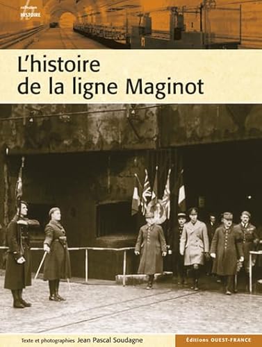 Beispielbild fr L'histoire de la ligne Maginot zum Verkauf von Ammareal