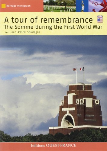 Imagen de archivo de A tour of remembrance : The Somme during the First World War a la venta por AwesomeBooks
