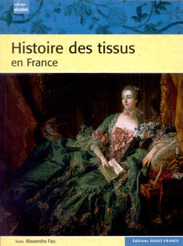 9782737337086: Histoire des tissus en France