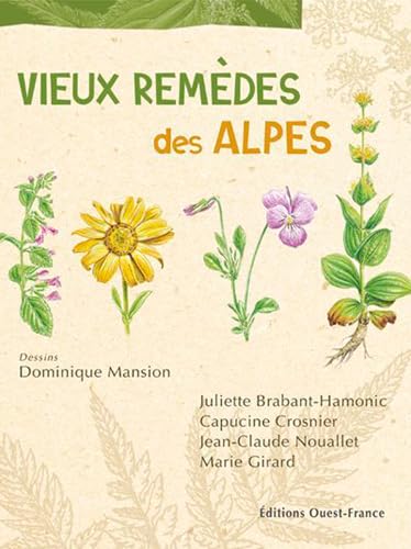 9782737337109: Vieux remdes des Alpes (NATURE - VIEUX REMEDES)