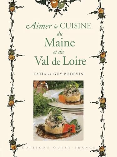 Stock image for Aimer la cuisine du Maine et du Val de Loire for sale by Ammareal