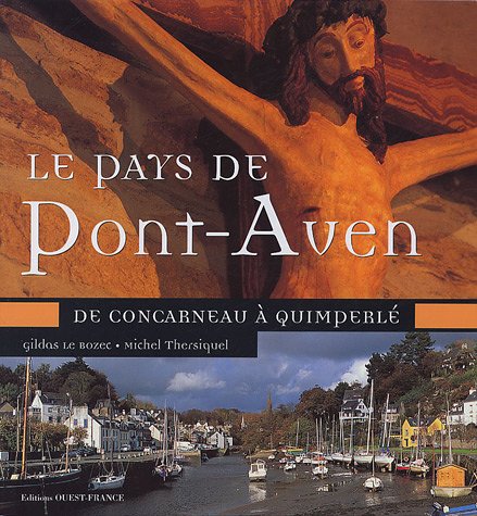 Imagen de archivo de Le Pays de Pont-Aven : De Concarneau  Quimperl a la venta por Ammareal