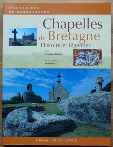 Beispielbild fr Chapelles De Bretagne : Histoire Et Lgendes zum Verkauf von RECYCLIVRE