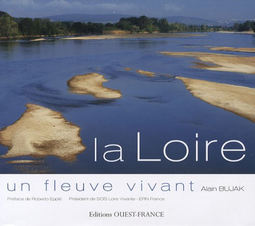 9782737337864: La Loire, un fleuve vivant (BEAUX-LIV - TOUR. PARCOURS FR)
