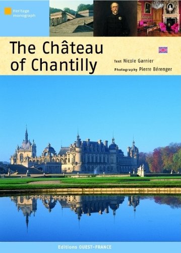 Beispielbild fr Le château de Chantilly - Anglais zum Verkauf von WorldofBooks