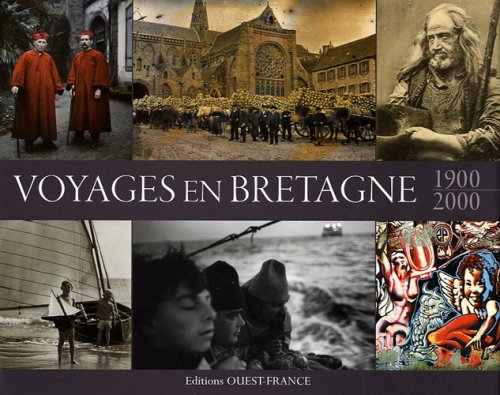 Stock image for Voyages en Bretagne : 1900-2000 for sale by Ammareal