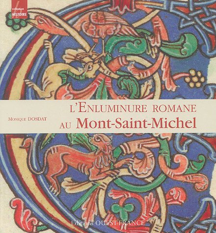 Beispielbild fr L'Enluminure Romane au Mont-Saint-Michel, Xe-XIIe Siecle zum Verkauf von Second Story Books, ABAA