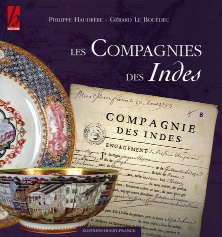 Beispielbild fr Les Compagnies des Indes Mzin, Louis; Le Boudec, Grard et Haudrre, Philippe zum Verkauf von MaxiBooks
