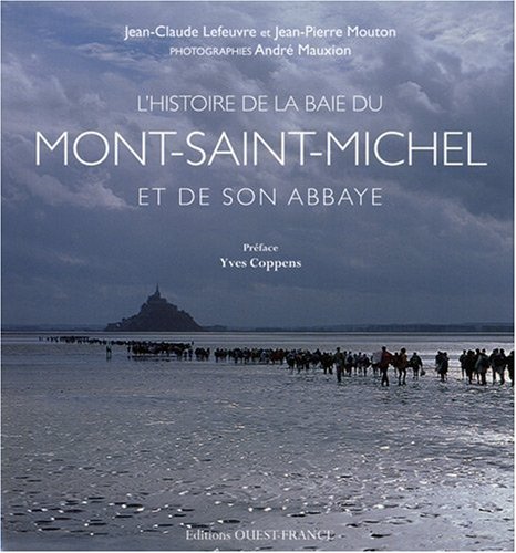 Stock image for L'histoire de la baie du Mont-Saint-Michel et de son abbaye for sale by medimops