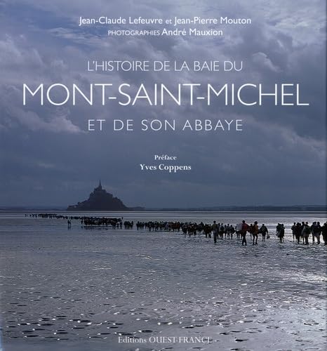 L'Histoire De La Baie Du Mont-Saint-Michel Et De Son Abbaye