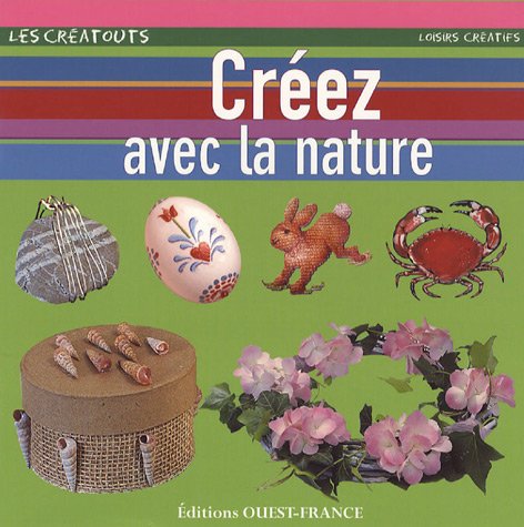 9782737339486: Crez avec la nature