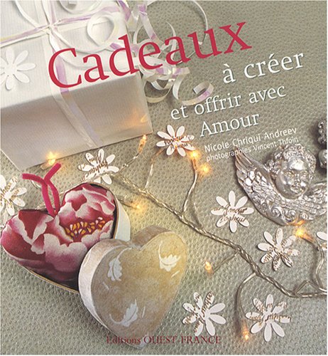Stock image for Cadeaux  crer et offrir avec amour for sale by Ammareal