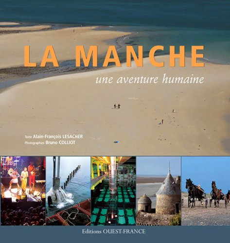 Stock image for La Manche, une aventure humaine for sale by Ammareal